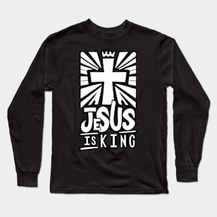 Jesus Is King - Christian Typography Art Long Sleeve T-Shirt